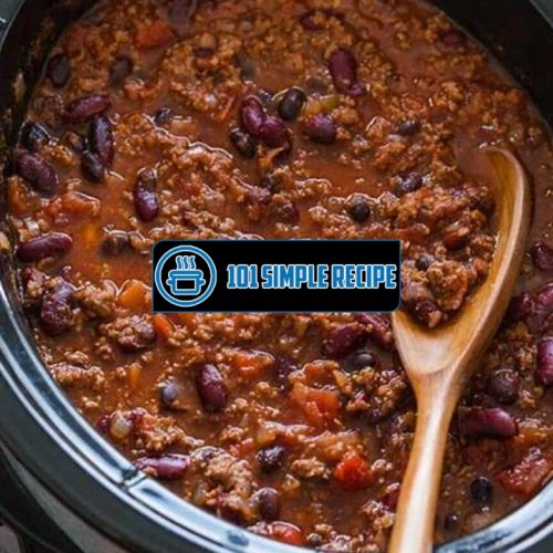 Enjoy Easy and Delicious Chili Made in a Crock Pot | 101 Simple Recipe
