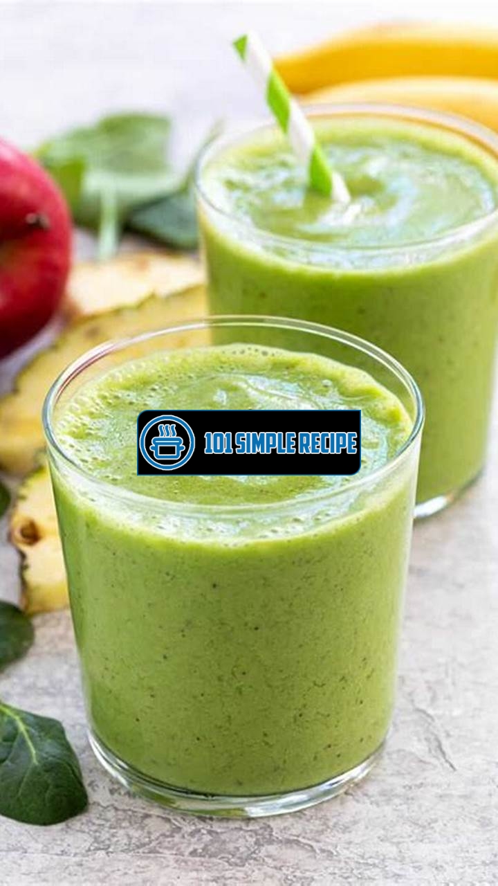 Simple Green Smoothie Recipes with Spinach | 101 Simple Recipe