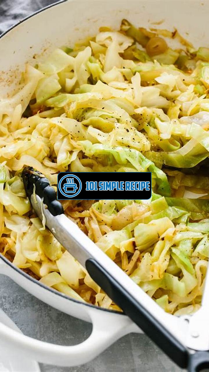 Delicious and Healthy Cabbage Recipes for Easy Cooking | 101 Simple Recipe