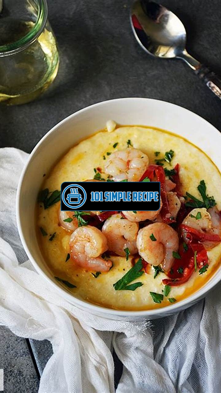 Deliciously Easy Shrimp and Grits Recipe | 101 Simple Recipe
