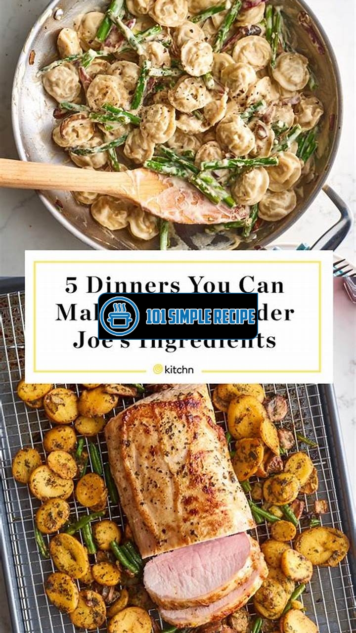Quick and Easy Trader Joe's Dinners for Busy Nights | 101 Simple Recipe