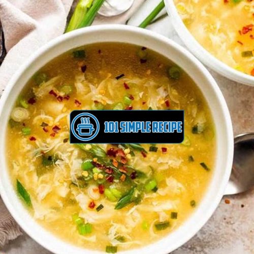 Delicious Egg Drop Soup Recipe for a Flavorful Meal | 101 Simple Recipe