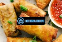Delicious and Crispy Egg Rolls Cooked in an Air Fryer | 101 Simple Recipe