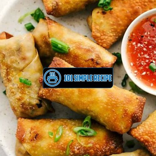 Delicious and Crispy Egg Rolls Cooked in an Air Fryer | 101 Simple Recipe