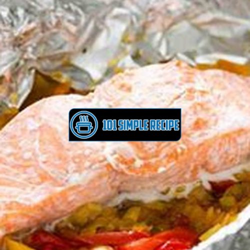 Foil Baked Salmon With Leeks And Bell Peppers | 101 Simple Recipe