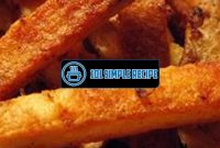 Easy and Delicious French Fries Recipe | 101 Simple Recipe