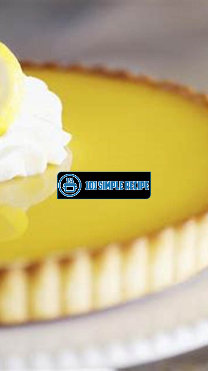 Indulge in the Divine Delights of a French Lemon Tart | 101 Simple Recipe