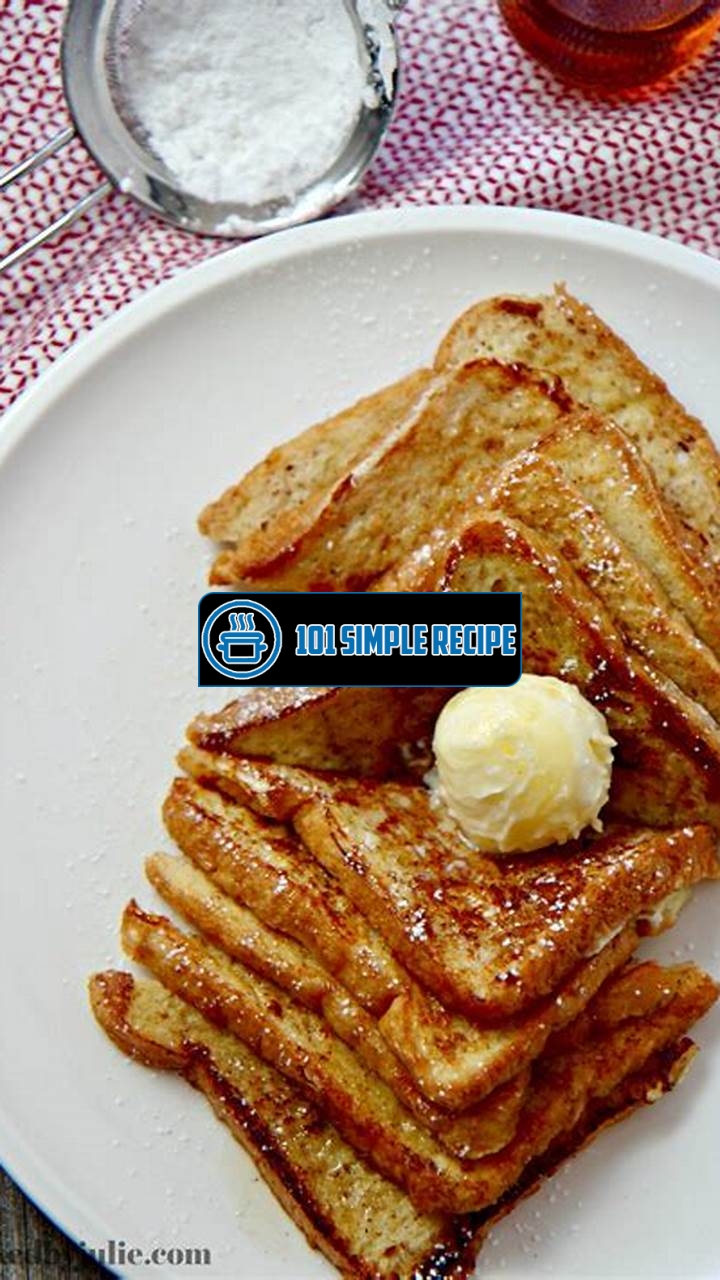 Delicious French Toast Recipe for a Crowd | 101 Simple Recipe