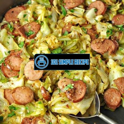 Fried Cabbage With Kielbasa Low Carb Gluten Free | 101 Simple Recipe