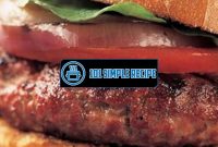 Revamp Your Burger Game with the Perfect Gas Grilling Recipe | 101 Simple Recipe