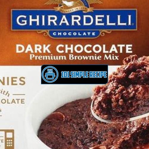 Indulge in Deliciousness with Ghirardelli Brownie Mix Mug Cake | 101 Simple Recipe