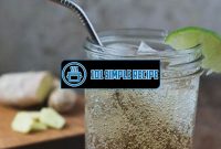 The Best Ginger Ale Recipes for Refreshing Drinks | 101 Simple Recipe