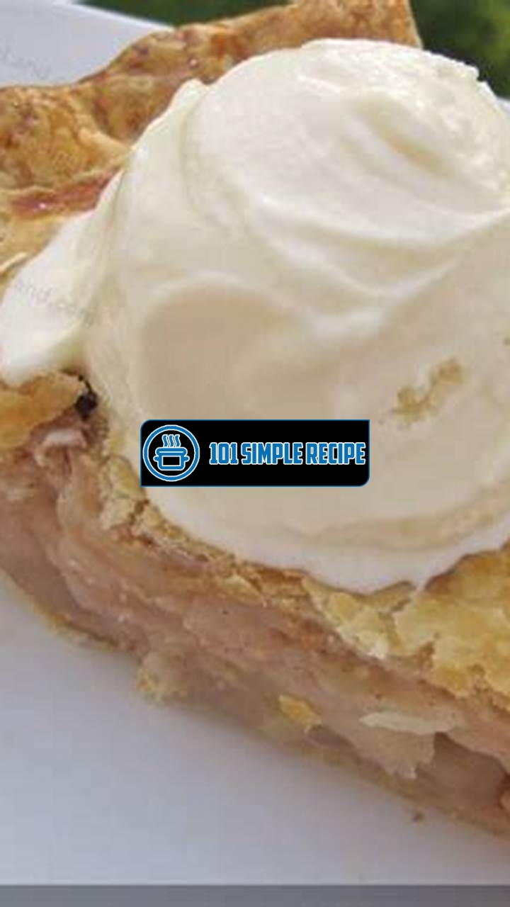 Discover the Perfect Grandma's Apple Pie Recipe | 101 Simple Recipe
