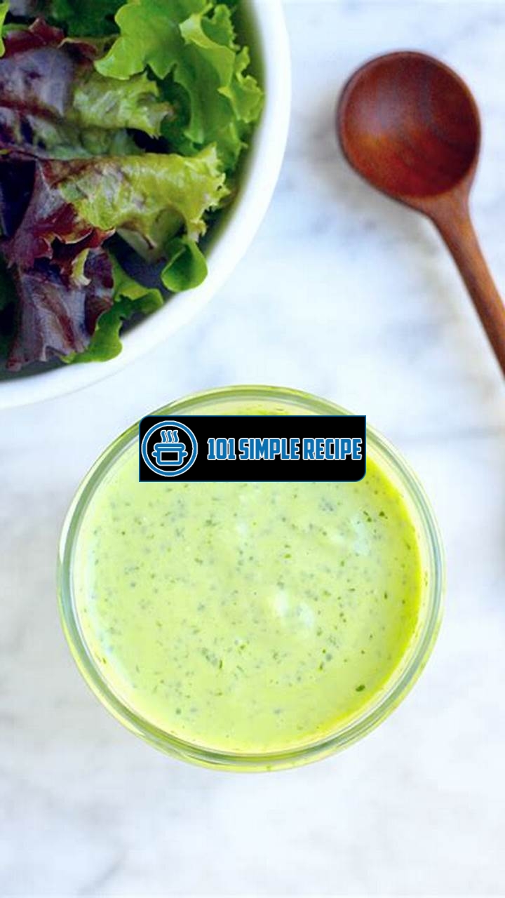 How to Make a Healthy Green Goddess Dressing | 101 Simple Recipe