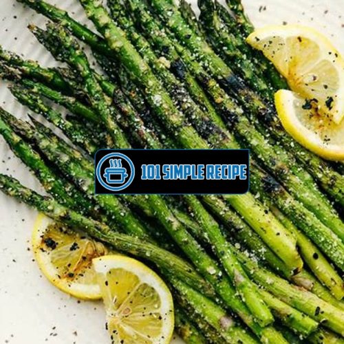 Master the Art of Grilled Asparagus on Stove | 101 Simple Recipe