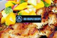 The Delicious Twist: Grilled Chicken Mango Salsa | 101 Simple Recipe