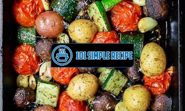 Delicious Grilled Vegetable Recipe for Oven Cooking | 101 Simple Recipe