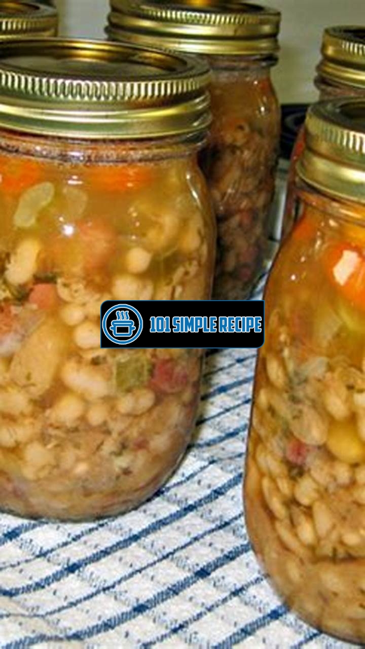 Delicious and Easy Ham and Bean Soup Recipe for Canning | 101 Simple Recipe