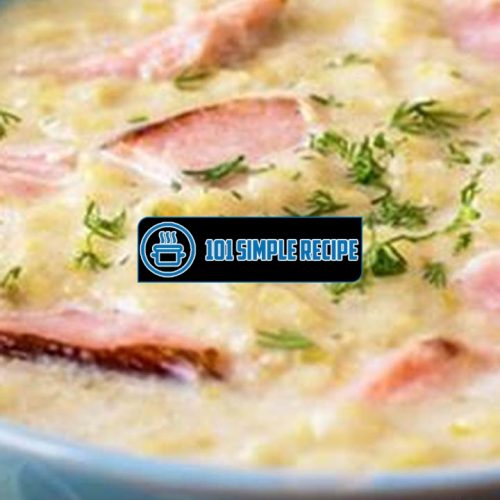 Delicious and Creamy Ham Potato Leek Soup | 101 Simple Recipe