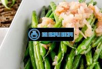 Delicious Haricots Vert Recipe: A Simple and Flavorful Dish | 101 Simple Recipe