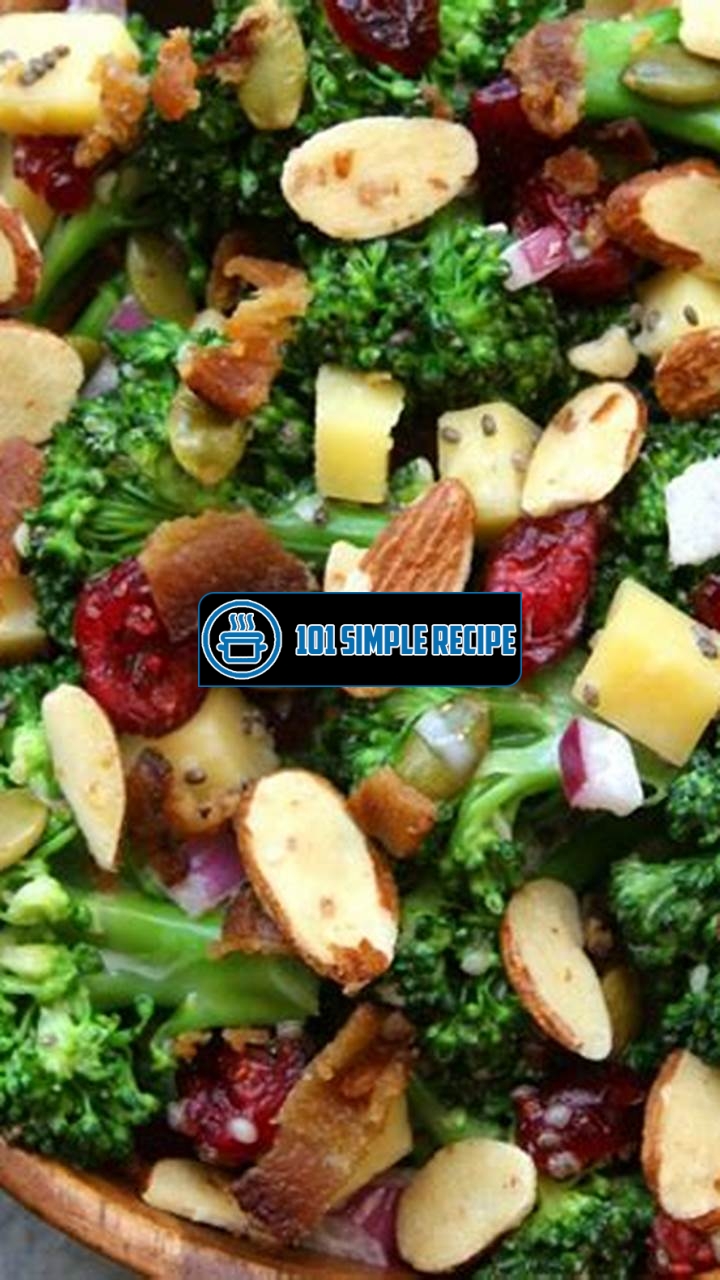Delicious and Nutritious Broccoli Salad Recipe | 101 Simple Recipe