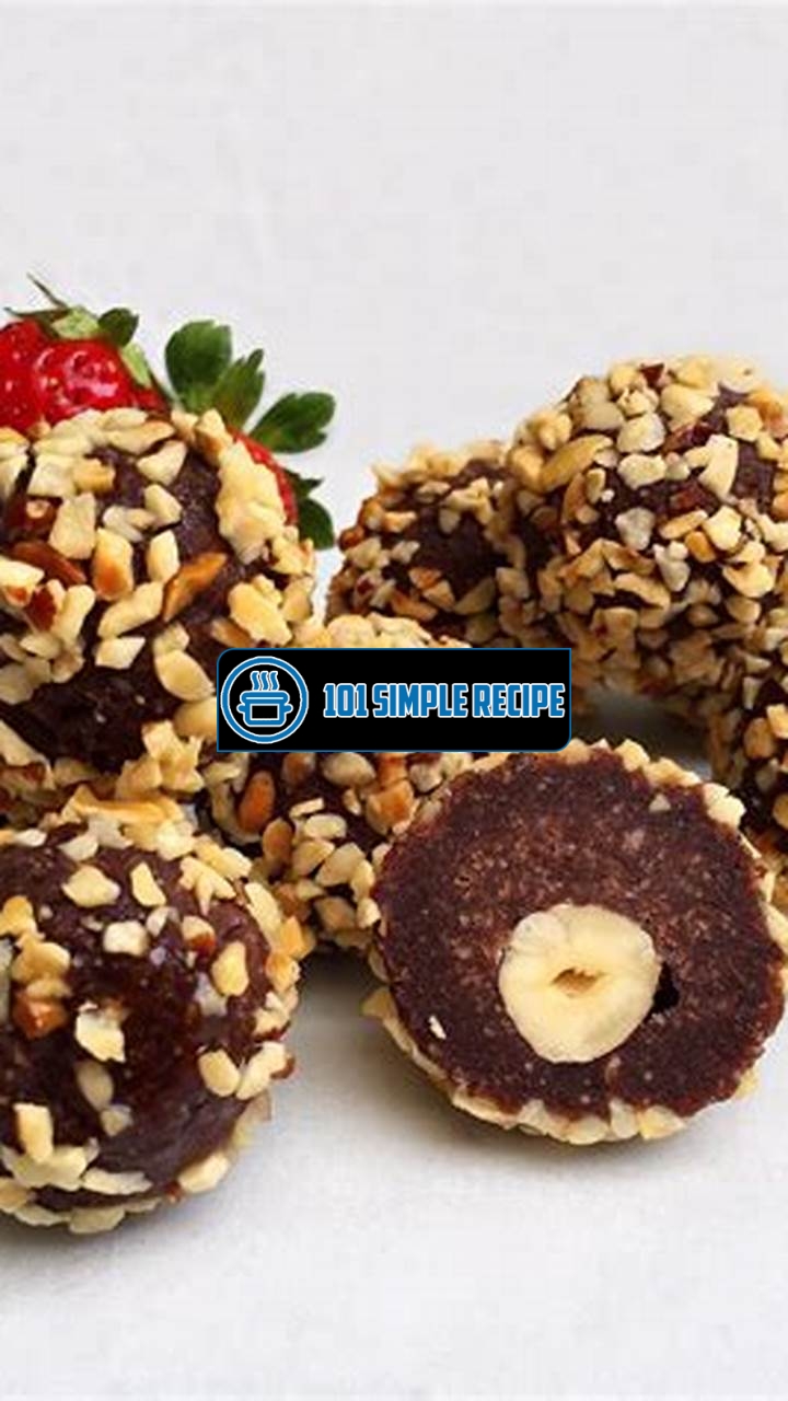 Indulge in Delectable and Healthy Ferrero Rocher Goodness | 101 Simple Recipe