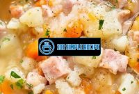 Deliciously Nutritious Ham Soup Recipes | 101 Simple Recipe