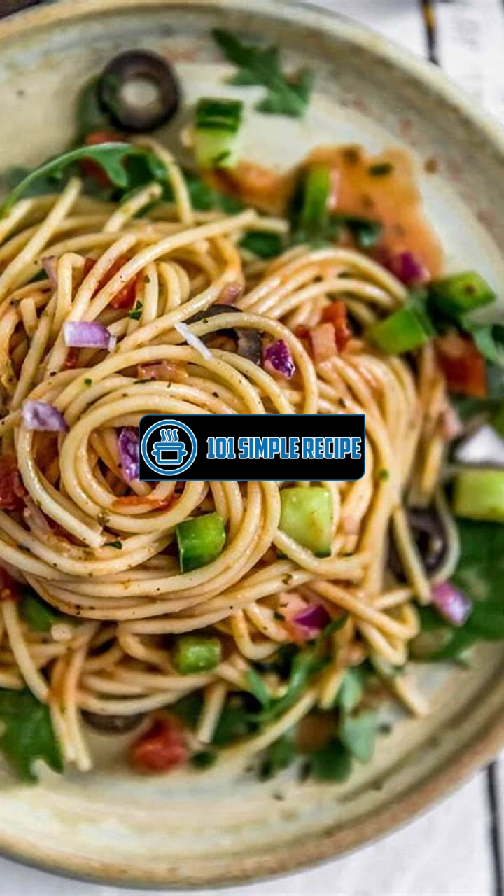 Create a Delicious and Healthy Spaghetti Salad | 101 Simple Recipe