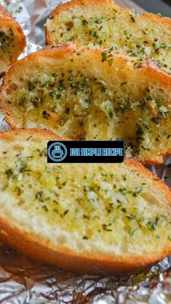 Delicious and Healthy Vegan Garlic Bread Recipe | 101 Simple Recipe