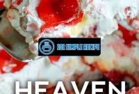 Your Guide to the Irresistible Heaven and Earth Cake | 101 Simple Recipe
