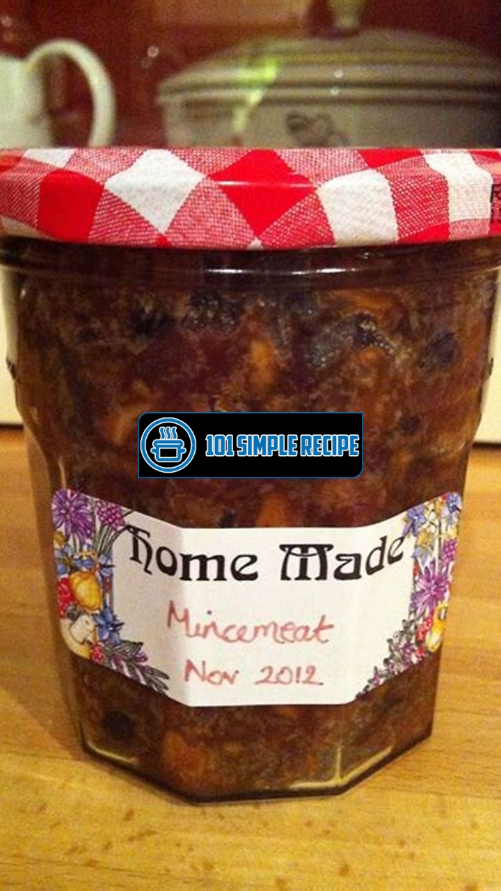 Delicious Homemade Mincemeat Recipe: A Taste of Tradition | 101 Simple Recipe