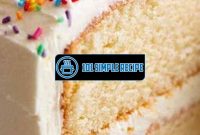 Master the Art of Baking with Homemade Vanilla Cake Recipes | 101 Simple Recipe