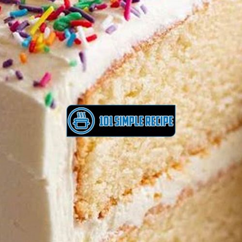 Master the Art of Baking with Homemade Vanilla Cake Recipes | 101 Simple Recipe