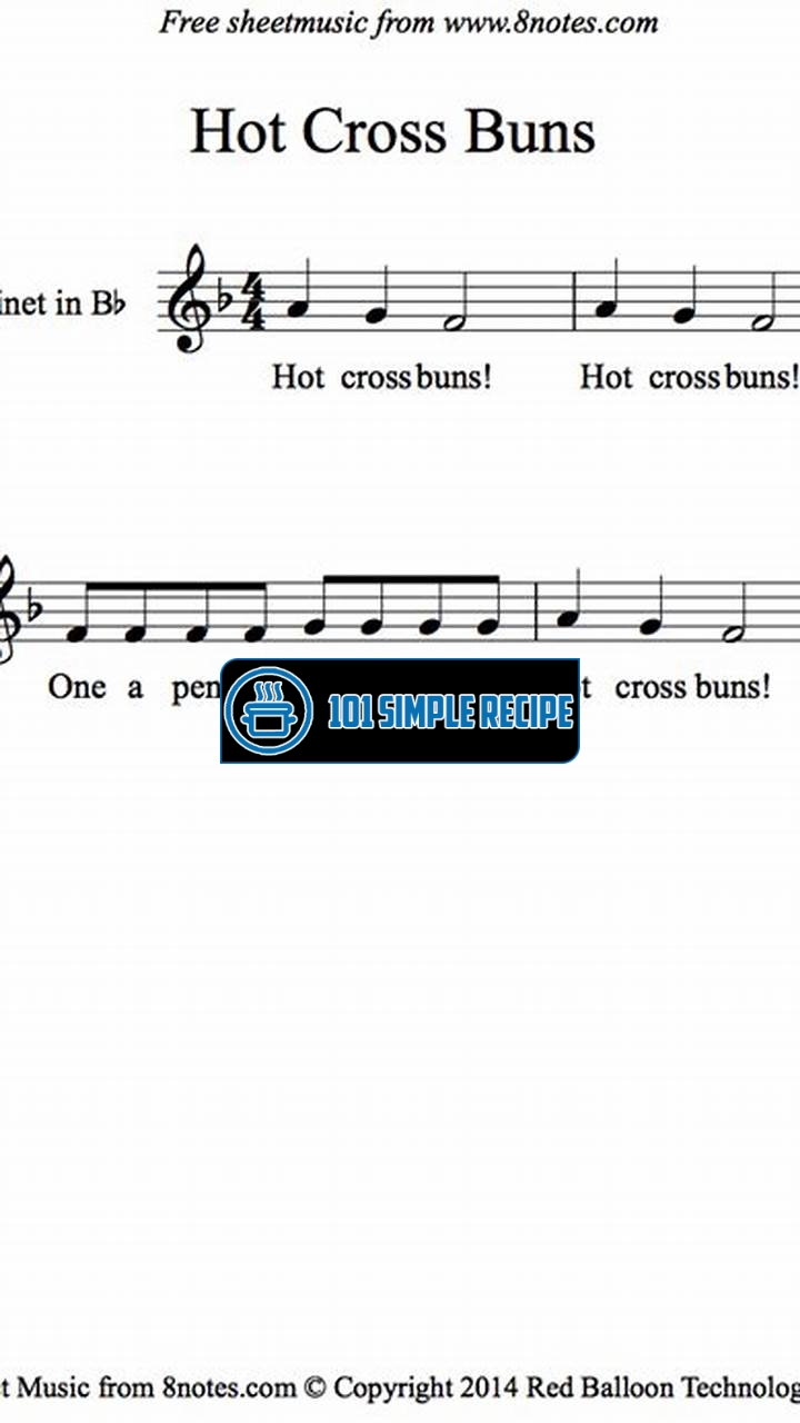Discover the Soulful Melodies of Hot Cross Buns on Clarinet | 101 Simple Recipe