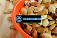 How Long Do I Bake Pumpkin Seeds | 101 Simple Recipe