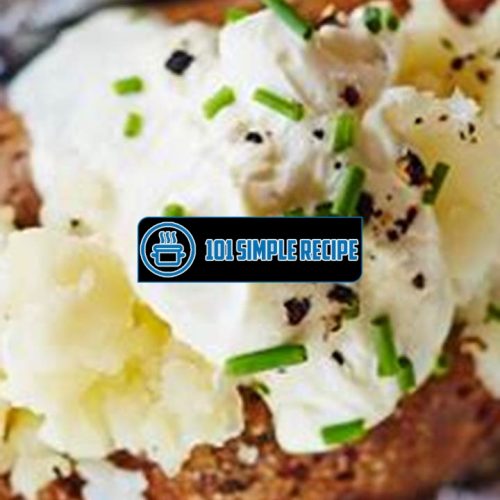 Discover the Secrets to Perfectly Baked Potatoes | 101 Simple Recipe