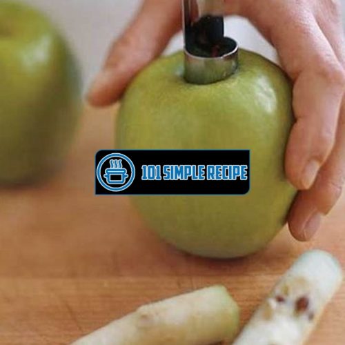 Master the Art of Coring Apples for Perfect Results | 101 Simple Recipe