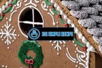 The Best Tips for Crafting a Gingerbread House | 101 Simple Recipe