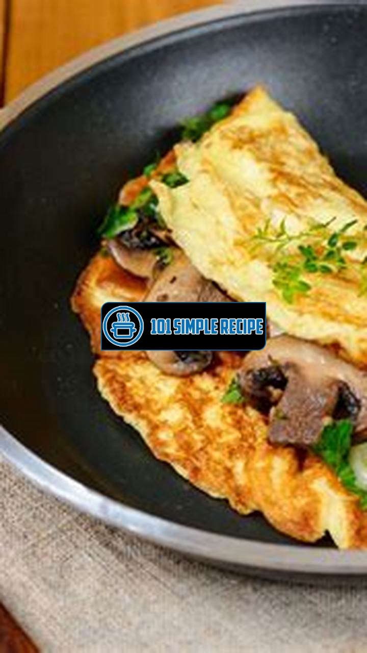 Prepare a Perfect Omelette with this Easy Recipe | 101 Simple Recipe