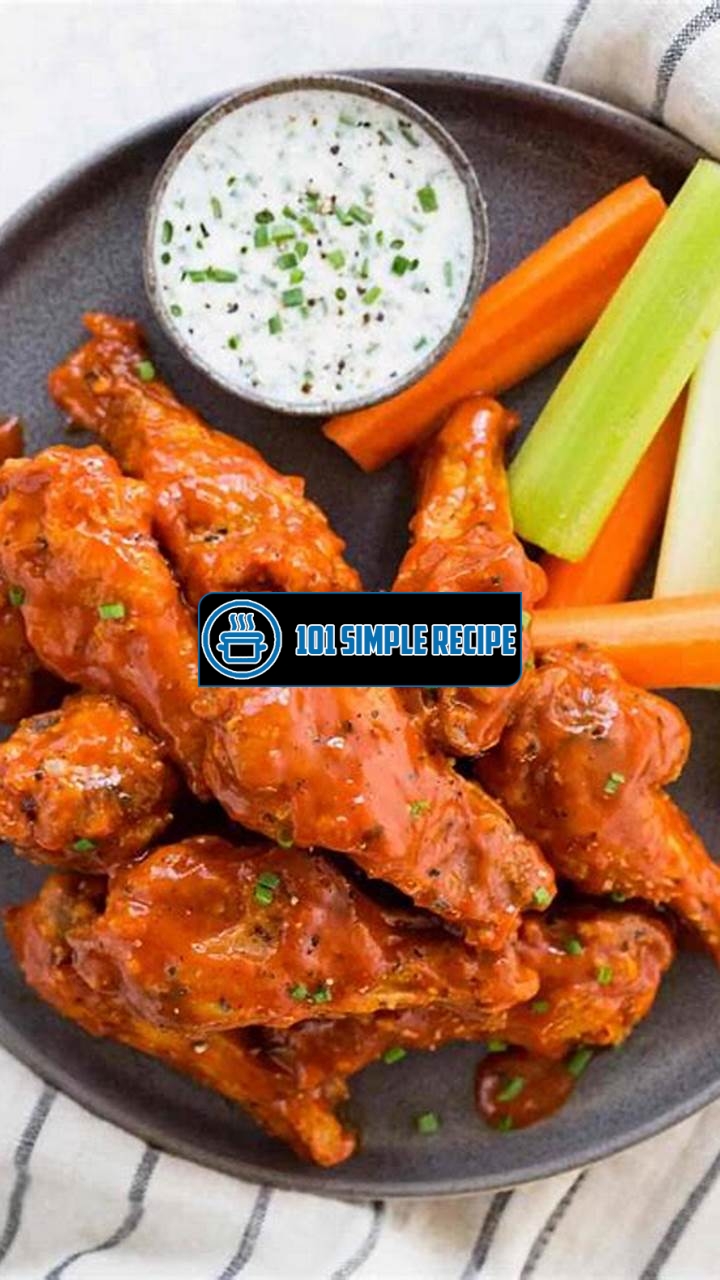 How to Make Delicious Baked Buffalo Wings | 101 Simple Recipe