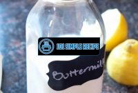 Discover the Secret to Homemade Buttermilk | 101 Simple Recipe