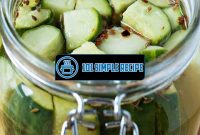 Easy Steps to Delicious Refrigerator Pickles | 101 Simple Recipe