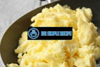 How To Make Fluffy Scrambled Eggs With Cornstarch | 101 Simple Recipe