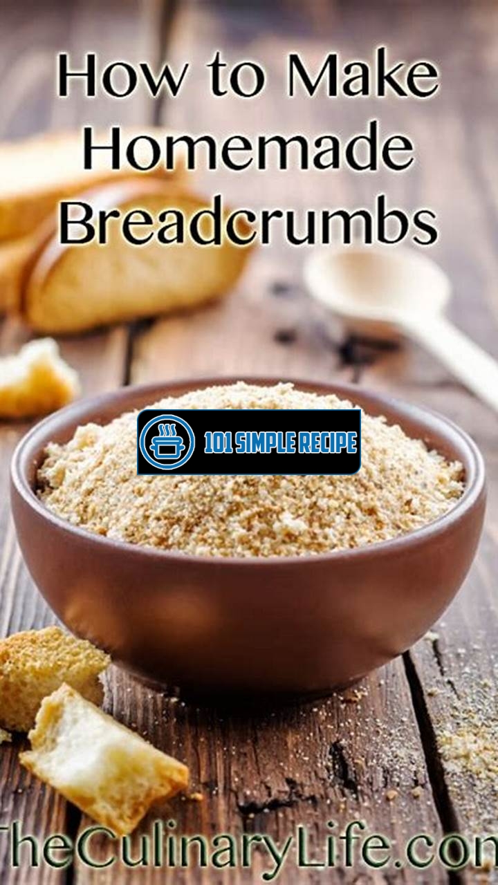 Make Mouthwatering Breadcrumbs at Home | 101 Simple Recipe