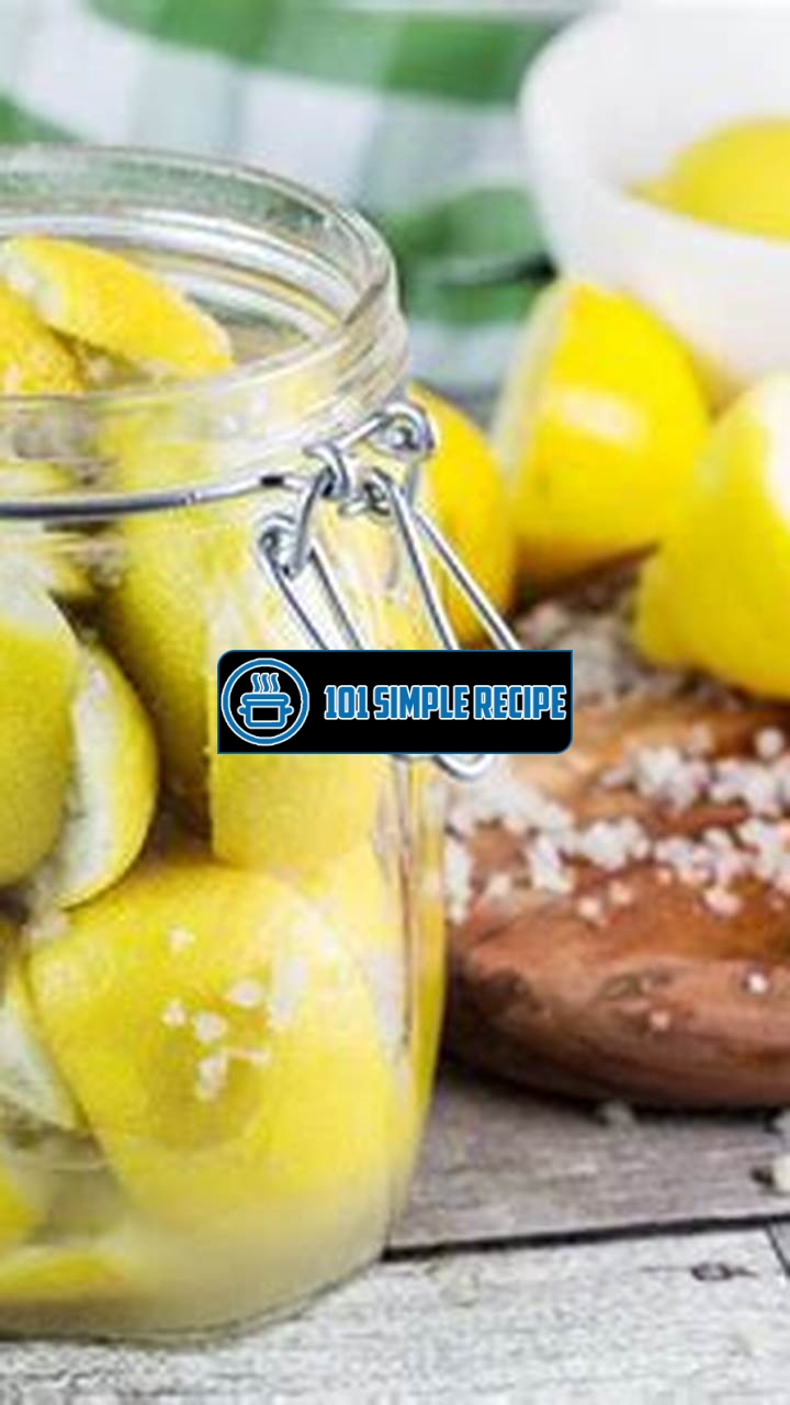 How to Make Preserved Lemons Moroccan Style | 101 Simple Recipe