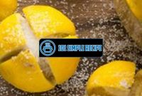 Master the Art of Making Preserved Lemons in NZ | 101 Simple Recipe