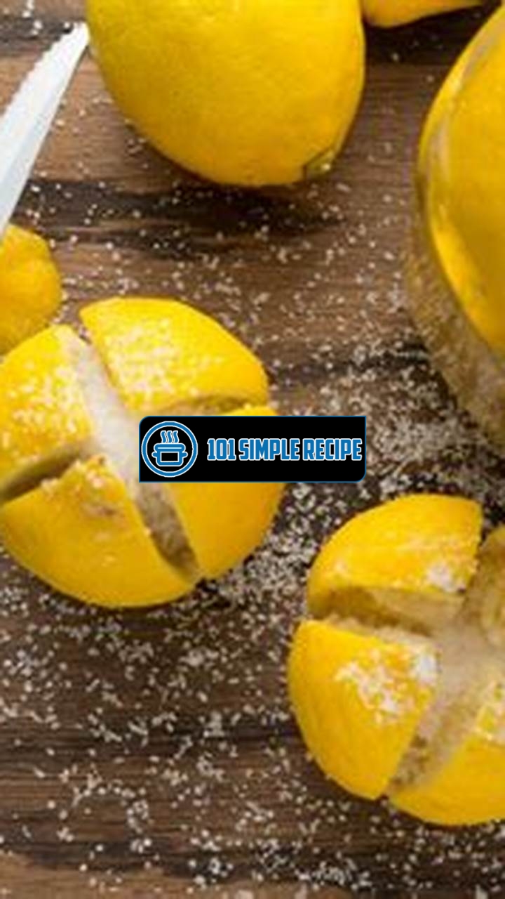 Master the Art of Making Preserved Lemons in NZ | 101 Simple Recipe