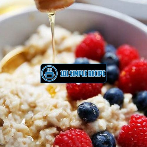 Master the Art of Making Delicious Oatmeal | 101 Simple Recipe