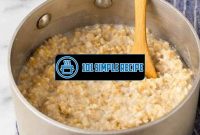 How To Make The Best Oatmeal On The Stove | 101 Simple Recipe