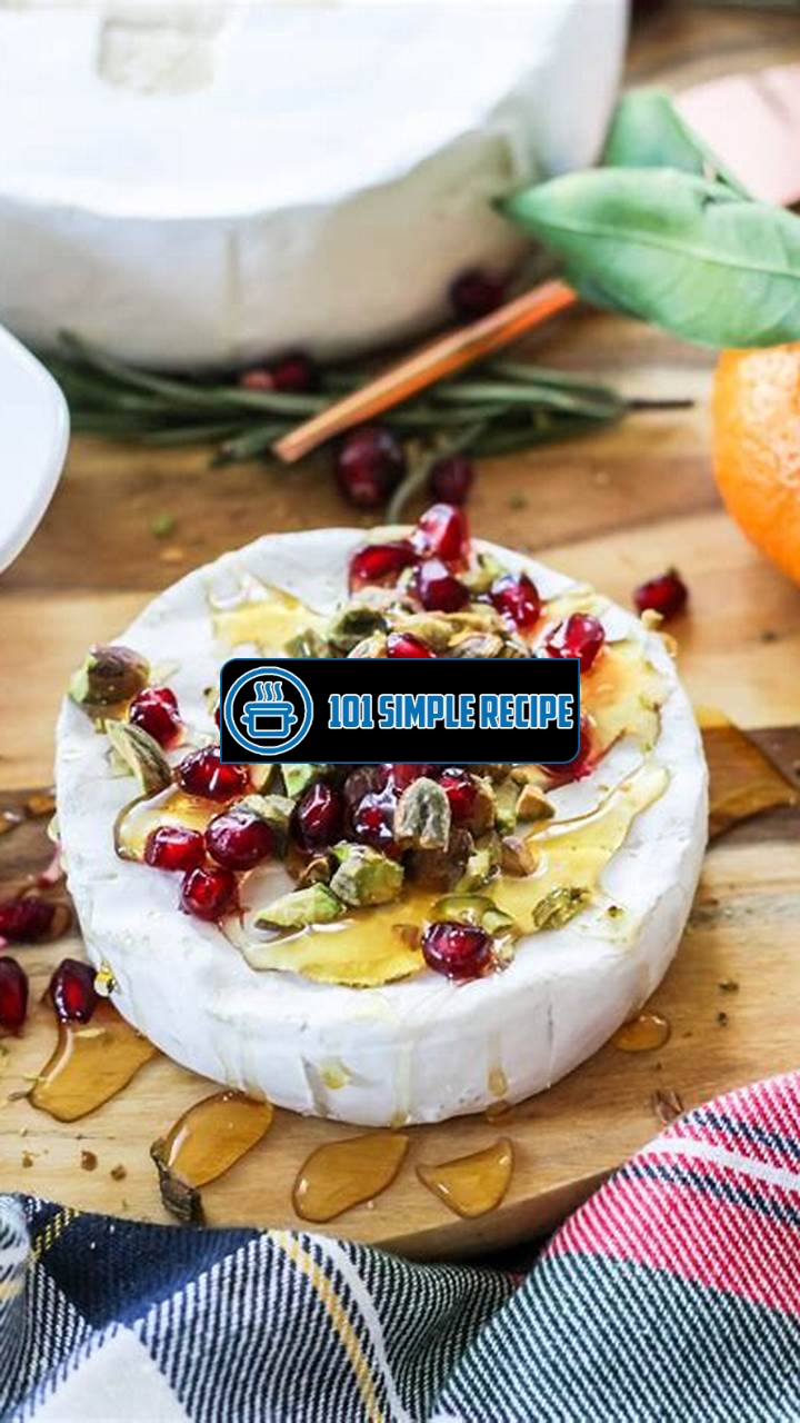 Master the Art of Serving Brie with Ease | 101 Simple Recipe